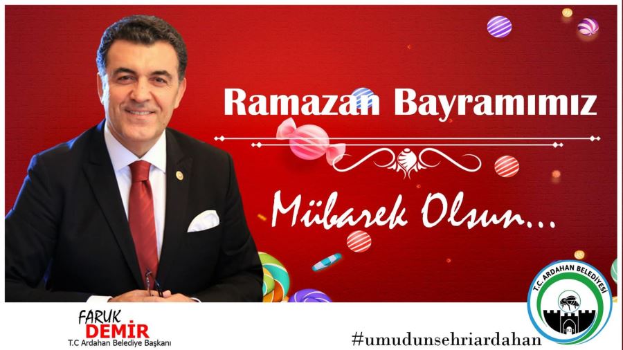 Ardahan Belediye Başkanı Demirden Bayram Mesajı