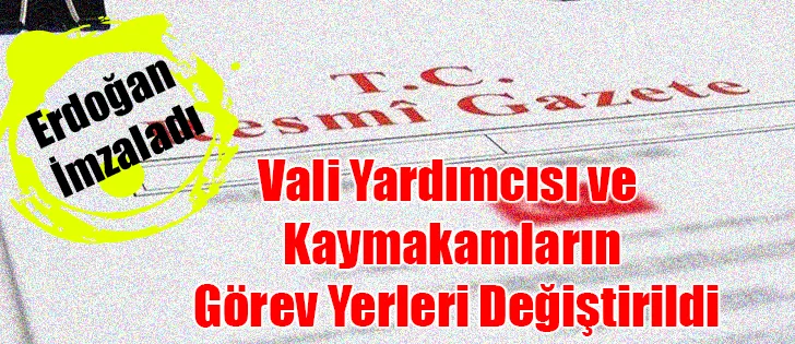 POSOF KAYMAKAMININ GÖREV YERİ DEĞİŞTİRİLDİ