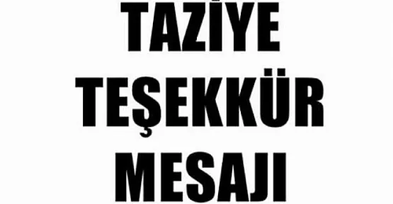 KAYA AİLESİNDEN TAZİYE TEŞEKKÜRÜ